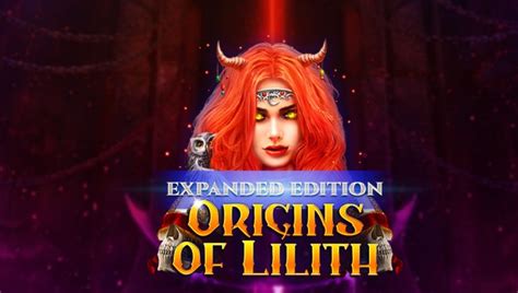 Игровой автомат Origins of Lilith: Expanded Edition  играть бесплатно